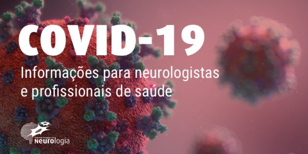 COVID19 - informações para neurologistas e restantes médicos